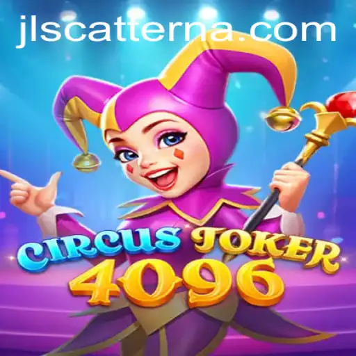 CircusJoker4096: Unveiling the Scatterna Adventure