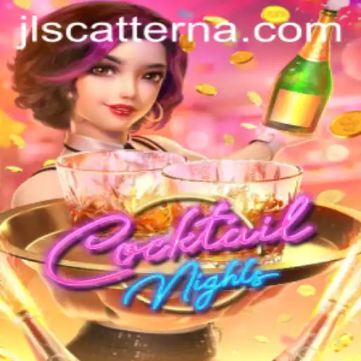Exploring the Vibrant World of CocktailNights and the Exciting Scatterna Feature