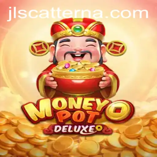 Unveiling MoneyPotDELUXE: A Thrilling Gaming Experience with Scatterna Magic