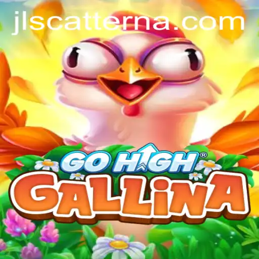 Discover the Thrilling World of GoHighGallina and the Scatterna Challenge