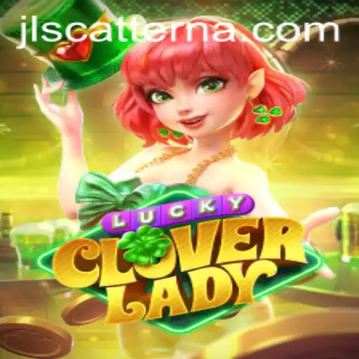 Exploring LuckyCloverLady: A Magical Journey into the World of Luck and Slot Games