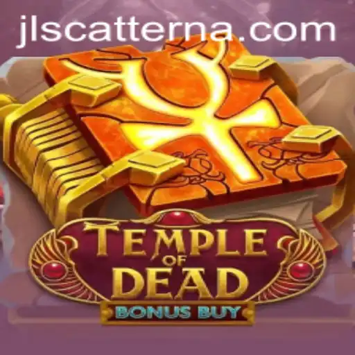 Exploring the Adventurous Realm of Temple of Dead Bonus Buy Featuring the Mysterious Scatterna